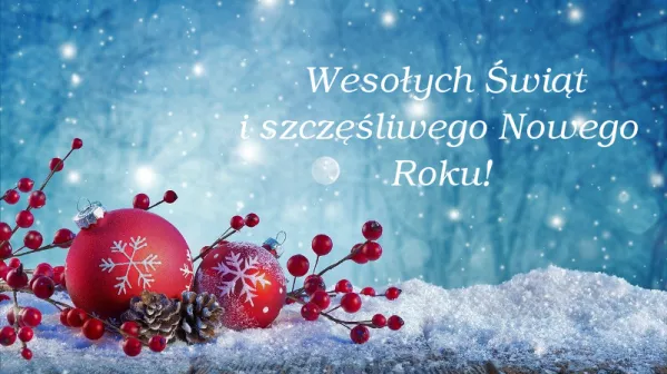 Wesołych Świąt i szczęśliwego Nowego Roku!